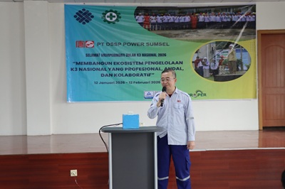 PT DSSP Power Sumsel Gelar Bulan K3 Nasional 2026: Komitmen Membangun Budaya Keselamatan dan Kesehatan Kerja